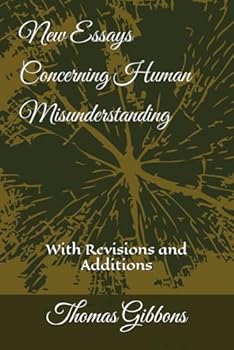 Paperback New Essays Concerning Human Misunderstanding Book