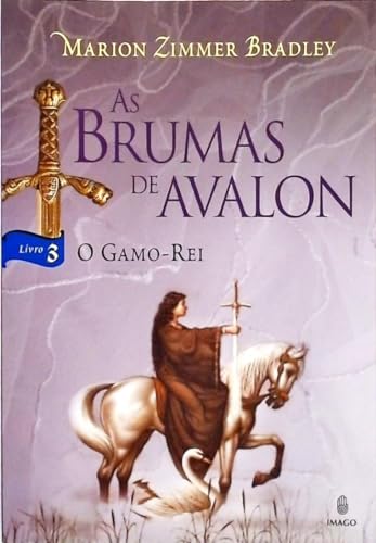 Brumas De Avalon, As - V. 3 - O Gamo-Rei