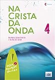  Na Crista da Onda: Livro do Aluno + dois CD audio 4 (B2)
