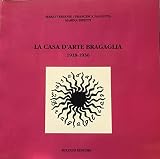  La Casa d\'Arte Bragaglia (1918-1930)