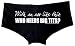 Sik World WITH AN ASS LIKE THIS Womens Glow In The Dark Boy Shorts(X-Large, Black)