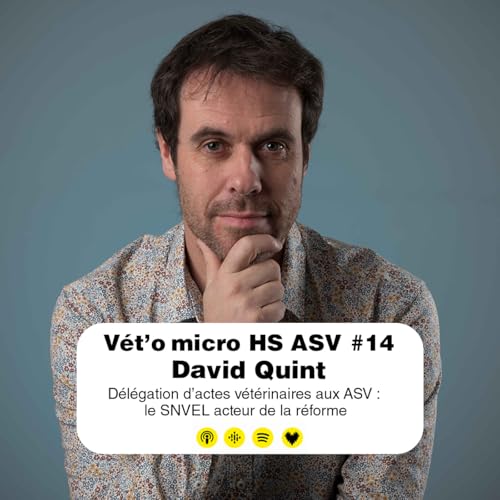 Page de couverture de HS ASV #14 - David Quint : Délégation d’actes vétérinaires aux ASV : le SNVEL acteur de la réforme