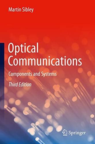 Optical Communications: Components and Systems