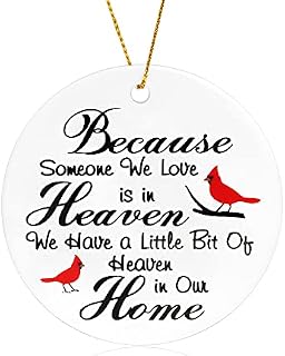 Christmas Tree Ornaments Because Someone We Love is in Heaven We Have a Little Bit of Heaven in Our Home Christmas Ornaments 2022 Ceramic 2.5" Round Christmas Tree Hanging Decoration