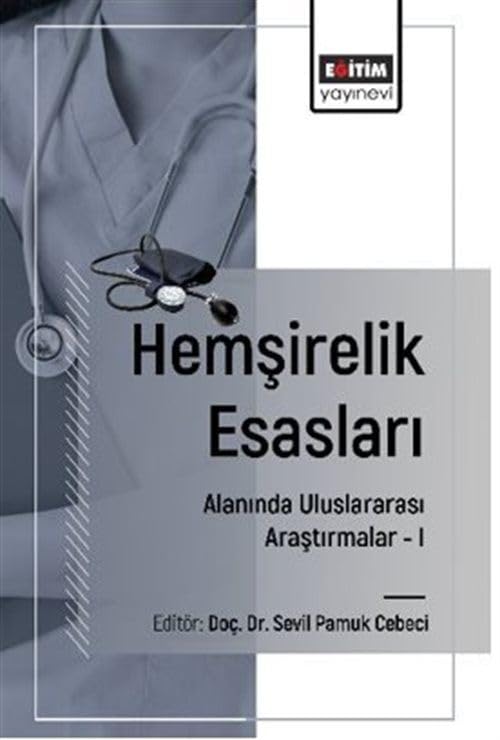 Hemşirelik Esasları Alanında Uluslararası Araştırmalar I