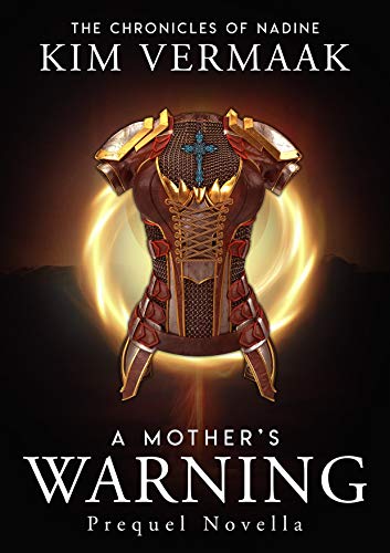 A Mother's Warning (The Chronicles of Nadine)