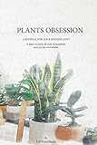 ozone  Plants Obsession: A Journal For Your Houseplants