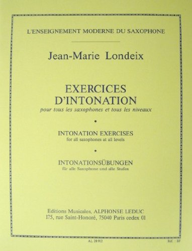 Intonation Exercises for All Saxophones by Jean-Marie Londeix      Sheet music – January 1, 1994