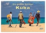 Die großen Antillen - Kuba (Wandkalender 2023 DIN A3 quer), Calvendo Monatskalender - Peter Roder 