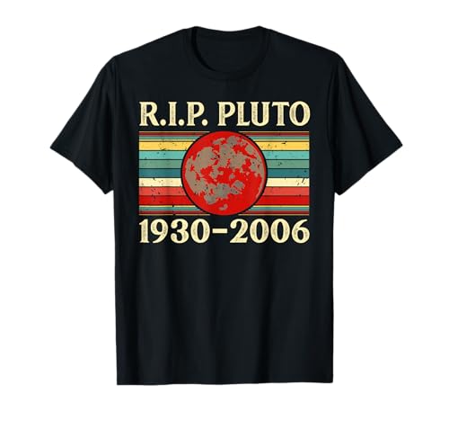 RIP Rest in Peace Pluto Funny Planet Space Science Geek T-Shirt