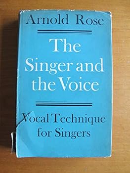 Hardcover The Singer and the Voice : Vocal Technique for Singers Book