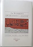 The Women's Awakening in Egypt: Culture, Society, and the Press