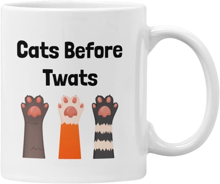 Top Banana Gifts Cats Before Twats- Funny Rude Ceramic Photo Mug Cup Tasse (White)