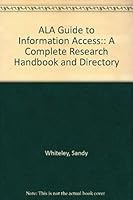 ALA Guide to Information Access:: A Complete Research Handbook and Directory 0679750754 Book Cover