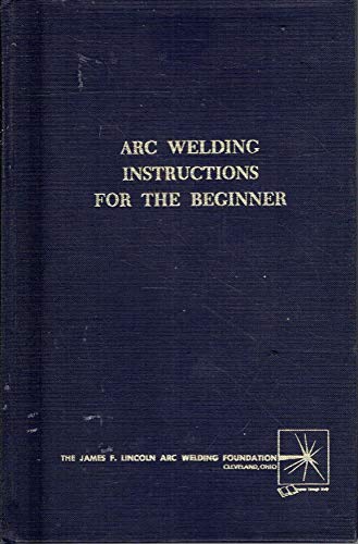 arc welding instructions for the beginner