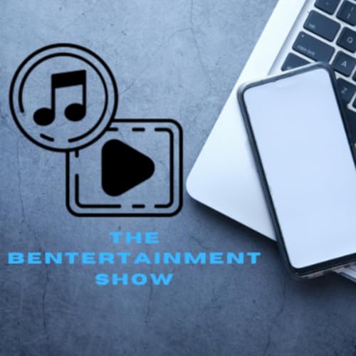 The Bentertainment Show Podcast Por The Bentertainment Show arte de portada