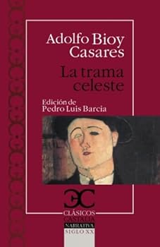 LA Trama Celeste (Novelistas De Nuestra Poca)