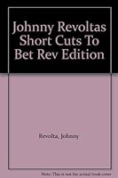 Johnny Revoltas Short Cuts To Bet Rev Edition B002GZOYKO Book Cover