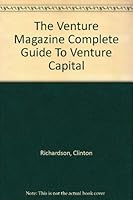 The Venture Magazine Complete Guide To Venture Capital 0452259185 Book Cover