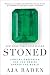 Stoned: Jewelry, Obsession, and How Desire Shapes the World