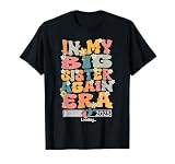 in My Big Sister Again Era Groovy Big Sister Again 2025 Cute T-Shirt
