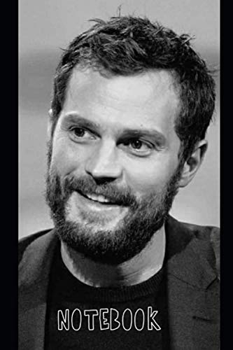 Jamie Dornan Notebook: Great Notebook for School or as a Diary Lined With More than 100 Pages. Notebook that can serve as a Planner