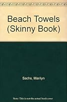 Beach Towels (Skinny Book) 0525440038 Book Cover