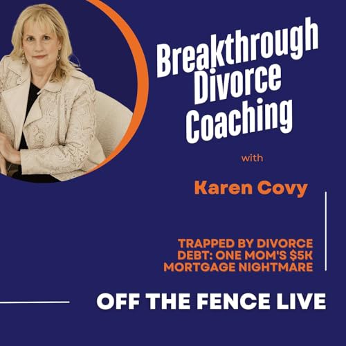 Trapped by Divorce Debt: One Mom's $5K Mortgage Nightmare