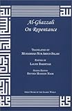 Al-Ghazzali On Repentance (Great Books of the Islamic World)