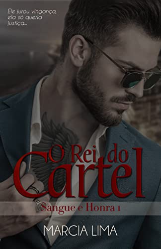 O Rei do Cartel (Sangue e Honra Livro 1)
