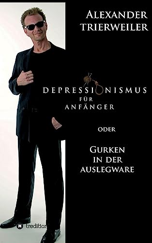 Depressionismus für Anfänger (German Edition)