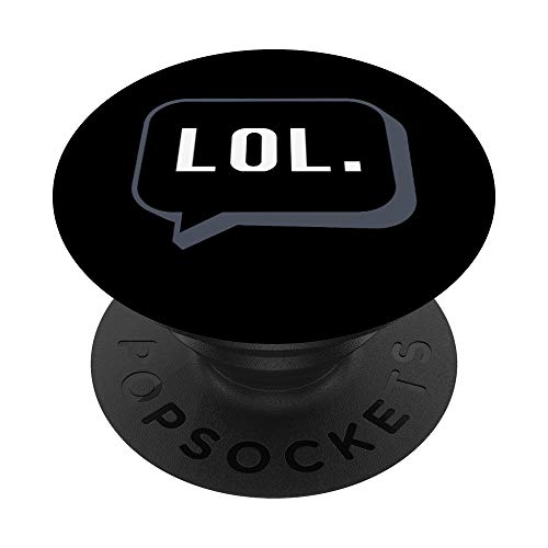 LOL Textsprache lol Speech Bubble Talk Handy-Süchtiger PopSockets PopGrip: Ausziehbarer Sockel und Griff für Handys/Tablets mit Tauschbarem Top LOL Textsprache lol Speech Bubble Talk Handy-Süchtiger PopSockets PopGrip: Ausziehbarer Sockel und Griff für Handys/Tablets mit Tauschbarem Top