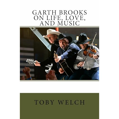 Toby Welch - Garth Brooks on Life, Love, and Music episode artwork