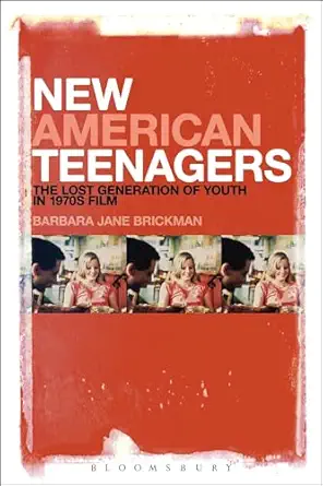 New American Teenagers: The Lost Generation of Youth in 1970s Film Reprint Edition New American Teenagers: The Lost Generation of Youth in 1970s Film Reprint Edition book cover