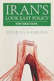 Iran's Look East Policy: New Directions