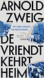 De Vriendt kehrt heim: Roman | »DIE 100 BESTEN BÜCHER DES JAHRES« DIE ZEIT (Die Andere Bibliothek, Band 476)