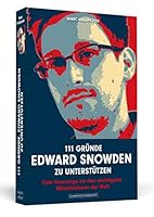 111 Gründe, Edward Snowden zu unterstützen 3862653765 Book Cover