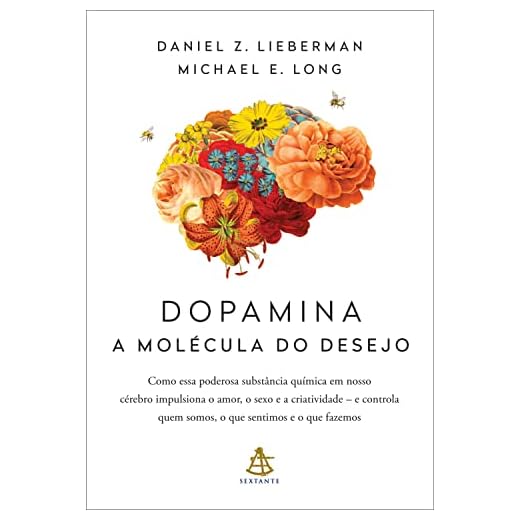 Dopamina: a molécula do desejo