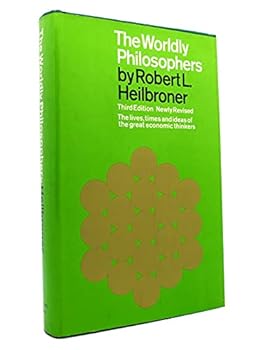 The worldly philosophers (third edition)
