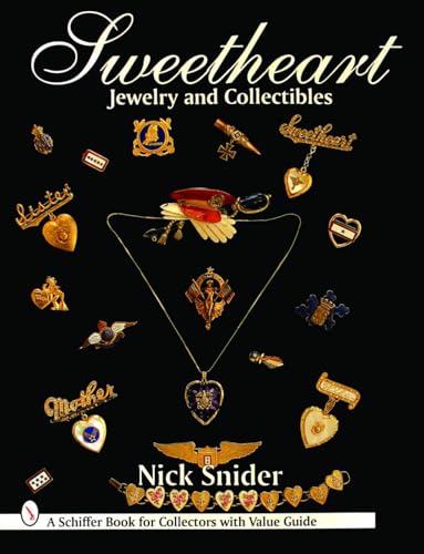 Sweetheart Jewelry and Collectibles (Schiffer Book for Collectors With Value Guide)