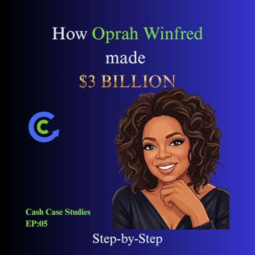 OPRAH WINFREY: How One Woman Turned a Job into a Billion Dollar Business