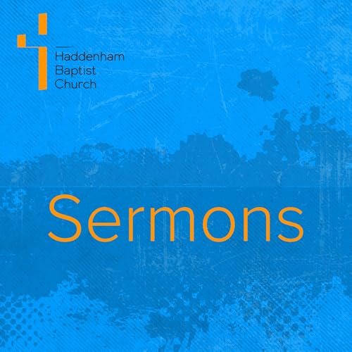 Haddenham Baptist Church Sermons Titelbild