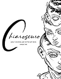 Chiaroscuro: Adult Coloring and Tattoo Art Book: (Unique Ink)