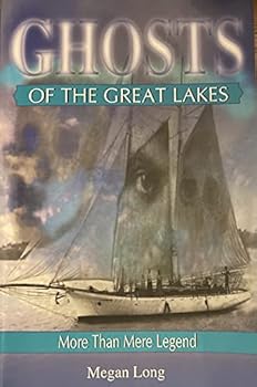 Paperback Ghosts of the Great Lakes: More Than mere Legend Book