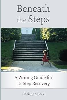 Paperback Beneath the Steps:: A Writing Guide for 12-Step Recovery Book