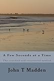 A Few Seconds at a Time