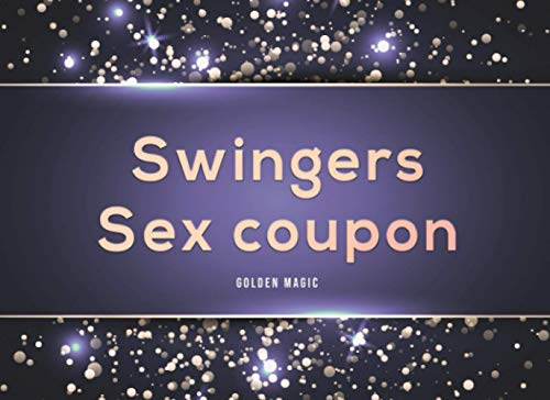 Swingers Sex Coupon: Sexy Voucher Game for Couples |Sex Coupons for Gay | Present Games Sex Book...