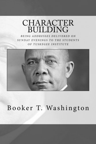 Character Building: Being Addresses Delivered O... 1490454829 Book Cover