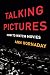Talking Pictures: How to Watch Movies