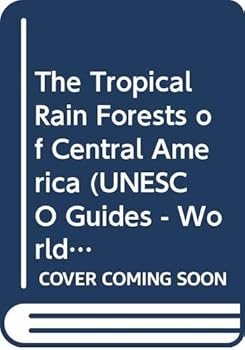 Hardcover Tropical Rain Forests of Central America (UNESCO Guides - World Heritage) Book